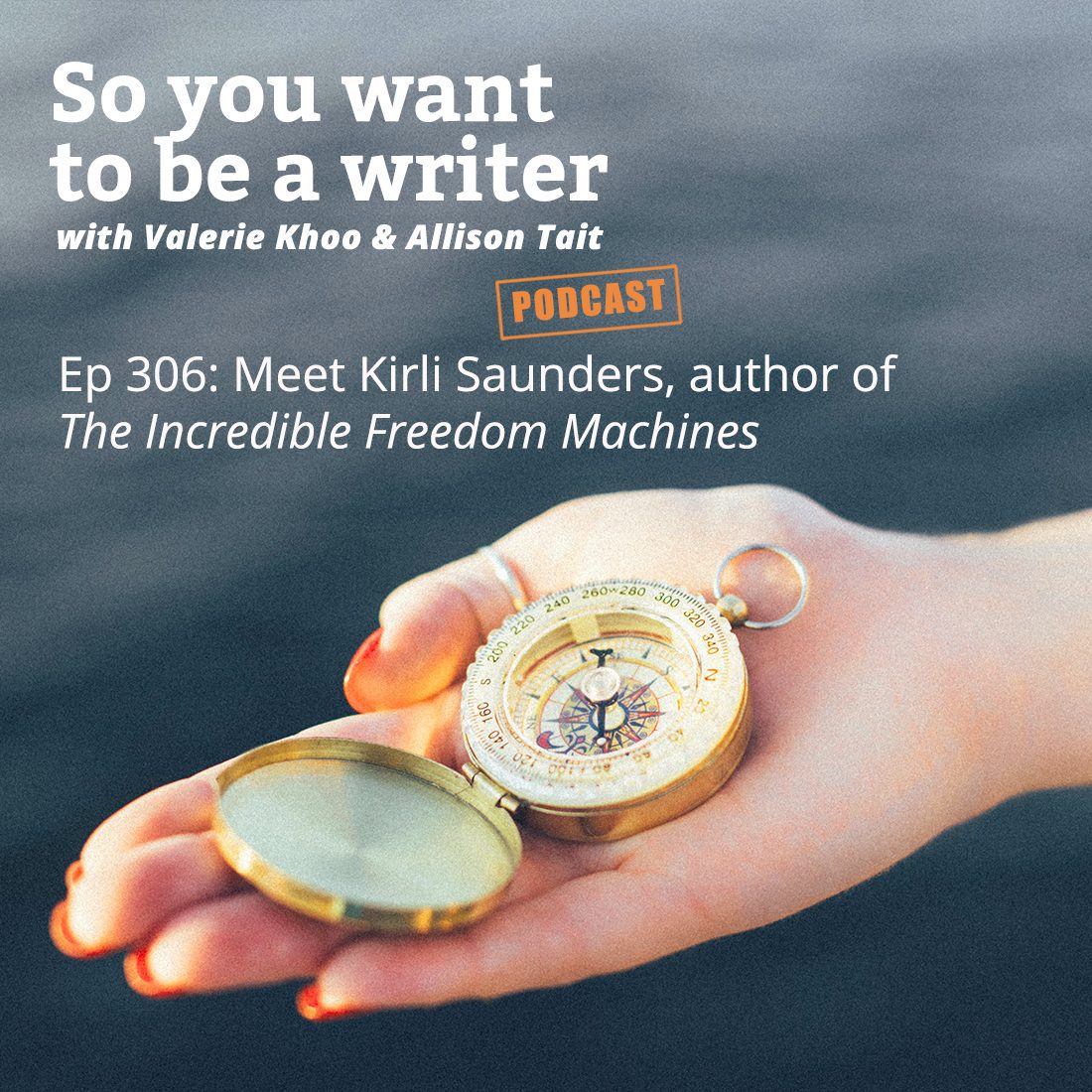 Ep 306 Meet Kirli Saunders Author Of The Incredible Freedom Machines Australian Writers Centre Ep 306 Meet Kirli Saunders Author Of The Incredible Freedom Machines Australian Writers Centre